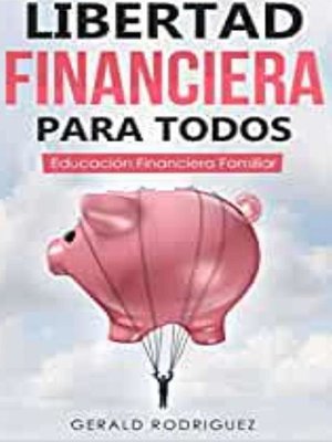 cover image of Libertad financiera para todos